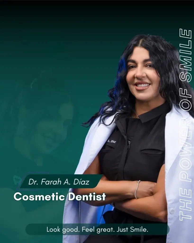 Dr. Farah A. Díaz, cosmetic dentist at Just Smile Miami